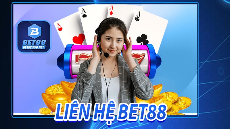 Cách thức liên hệ bet88 nhanh nhất cập nhật 2023