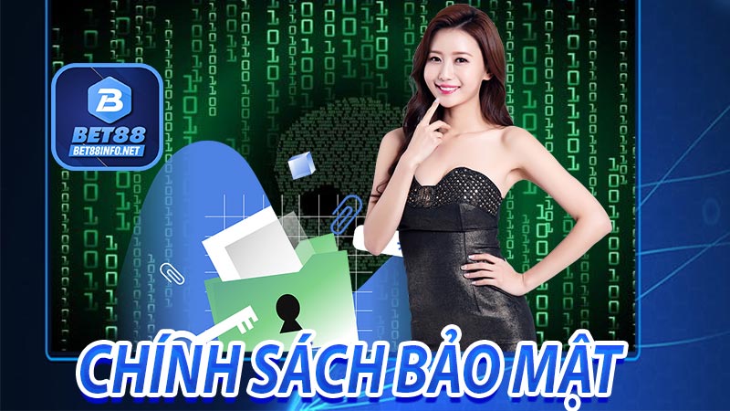 Những thông tin về chính sách bảo mật của nhà cái bet88